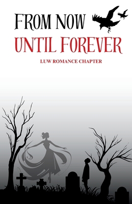 From Now Until Forever 1953109772 Book Cover