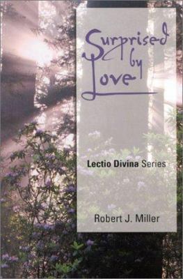 Surprised by Love: Lectio Divina, Cycle B 1580511279 Book Cover