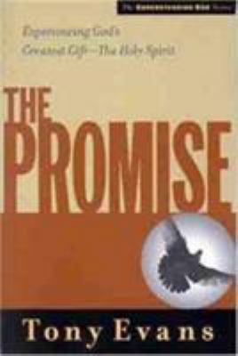 The Promise: Experiencing God's Greatest Gift -... 0802448526 Book Cover