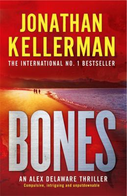Bones (Alex Delaware Series, Book 23): An ingen... 0755342682 Book Cover