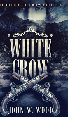 White Crow (The House of Crow Book 1) 1715493745 Book Cover