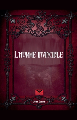 l´Homme Invincible [French] B0D6M59QGN Book Cover