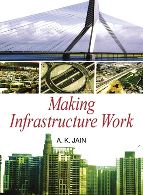 Making Infrastructure Work 8183567967 Book Cover