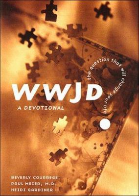 Wwjd?: The Question That Will Change Your Life ... 0785275215 Book Cover