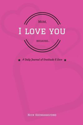 Mom, I Love You Because... 1719381135 Book Cover