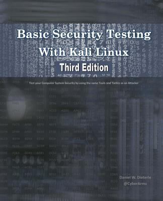Basic Security Testing With Kali Linux, Third E... 1725031981 Book Cover