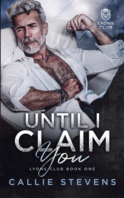 Until I Claim You B0D9CKF14V Book Cover