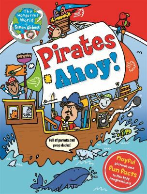 Pirates Ahoy!: The Wonderful World of Simon Abbott 1783251123 Book Cover