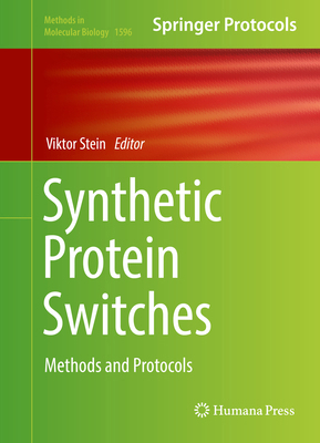 Synthetic Protein Switches: Methods and Protocols 1493969382 Book Cover