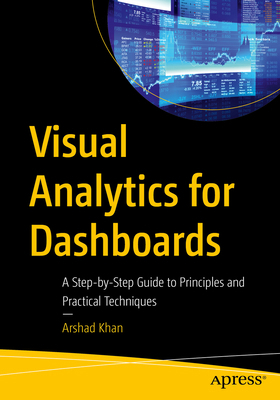 Visual Analytics for Dashboards: A Step-By-Step... B0CN8RLSTR Book Cover