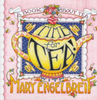 Time for Tea with Mary Engelbreit 0836227700 Book Cover