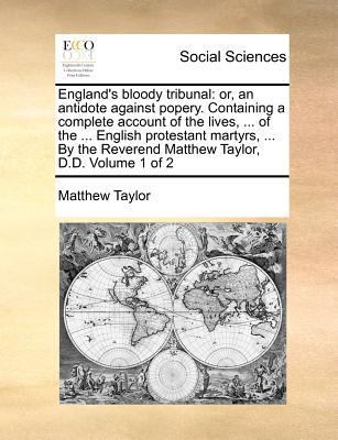 England's Bloody Tribunal: Or, an Antidote Agai... 1171383568 Book Cover