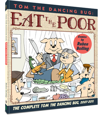 Tom the Dancing Bug: Eat the Poor: The Complete... 1951038428 Book Cover