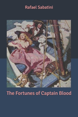 The Fortunes of Captain Blood B086FWPVR9 Book Cover