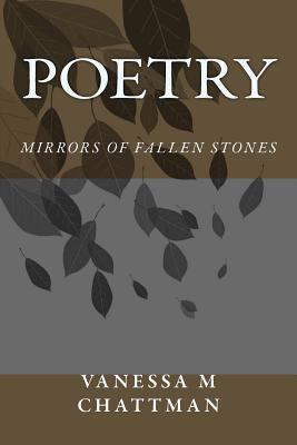 Poetry: Mirrors of Fallen Stones 1497596092 Book Cover