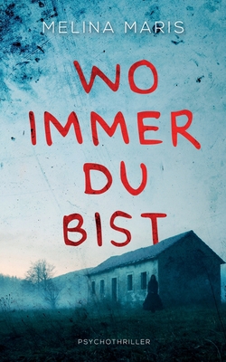 Wo immer du bist [German] 3751981217 Book Cover