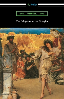 The Eclogues and the Georgics 1420970860 Book Cover