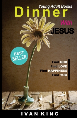 Young Adult Books: Dinner With Jesus [Young Adu... 1517171628 Book Cover