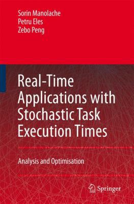 Real-Time Applications with Stochastic Task Exe... 1402055056 Book Cover