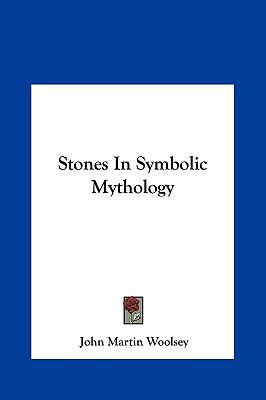 Stones in Symbolic Mythology 1161576401 Book Cover