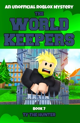 The World Keepers 7: A Roblox Suspense For Kids... 1980335109 Book Cover