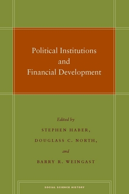 Political Institutions and Financial Development 0804756929 Book Cover