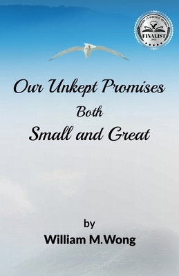 Our Unkept Promises: Both Small and Great B0CKWJSHK9 Book Cover