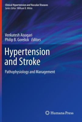 Hypertension and Stroke: Pathophysiology and Ma... 1607610094 Book Cover