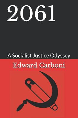 2061: A Socialist Justice Odyssey 1794118977 Book Cover