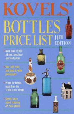 Kovels' Bottles Price List, 11th Edition 0609803123 Book Cover