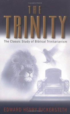 The Trinity: The Classic Study of Biblical Trin... 0825423945 Book Cover