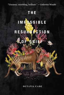 The Impossible Resurrection of Grief 1777091764 Book Cover