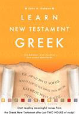 Learn New Testament Greek 1909281220 Book Cover