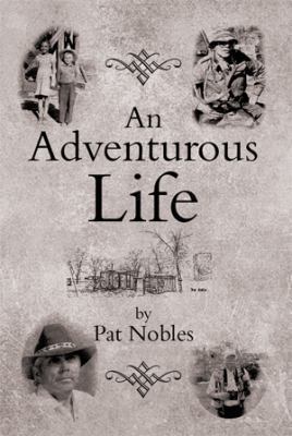 An Adventurous Life 1493103504 Book Cover
