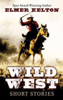 Wild West: Short Stories [Large Print] 1432854372 Book Cover