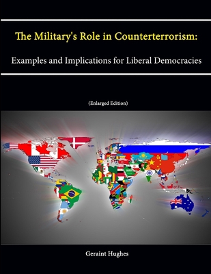 The Military's Role in Counterterrorism: Exampl... 1304241203 Book Cover