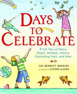 Days to Celebrate: A Full Year of Poetry, Peopl... 0060007656 Book Cover