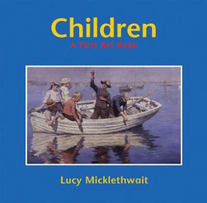 Children: A First Art Book 1845071166 Book Cover