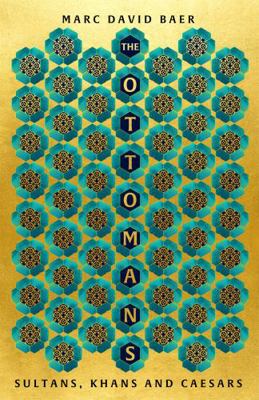 THE OTTOMANS 1473695716 Book Cover