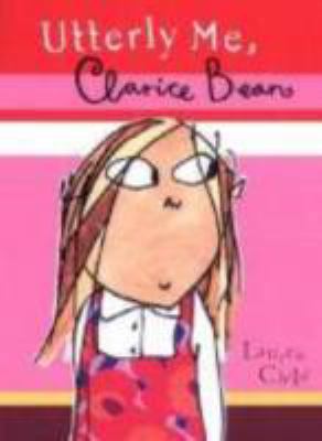 Utterly Me, Clarice Bean 0763621862 Book Cover