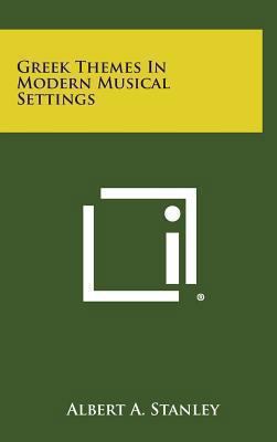 Greek Themes in Modern Musical Settings 1258868938 Book Cover