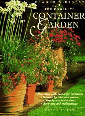 The Complete Container Garden 0895778483 Book Cover