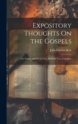 Expository Thoughts On the Gospels: For Family ... 1020369159 Book Cover