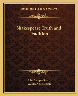 Shakespeare Truth and Tradition 116258159X Book Cover