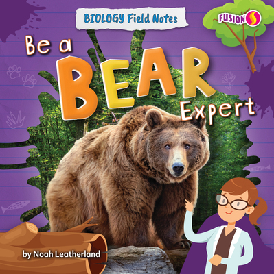 Be a Bear Expert B0CVJZ3JCV Book Cover