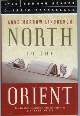 North to the Orient: An Adventure in Aviation 1579124348 Book Cover