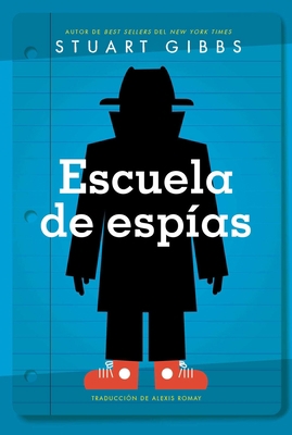 Escuela de Espías (Spy School) [Spanish] 1534455396 Book Cover