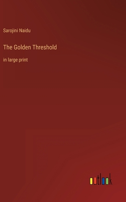 The Golden Threshold: in large print 3368301799 Book Cover