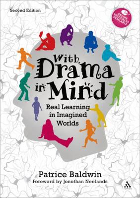 With Drama in Mind: Real Learning in Imagined W... 0826445888 Book Cover