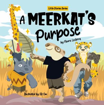 Meerket's Purpose : Little Stories Series